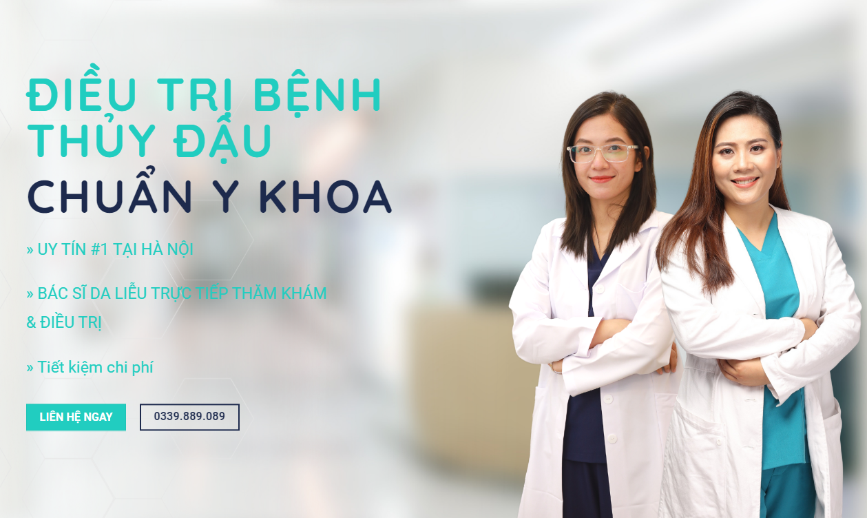  ĐIỀU TRỊ BỆNH THỦY ĐẬU CHUẨN Y KHOA
