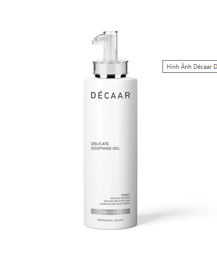 Decaar Delicate Soothing Gel - Gel Ổn Định Và Làm Dịu Da 500ml 